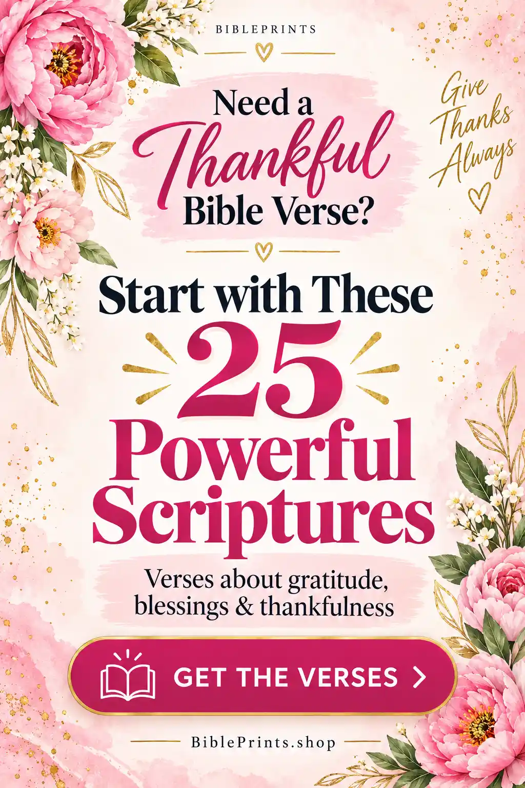 Bible verse for thanking God with 25 powerful Scriptures about gratitude, blessings and thankfulness