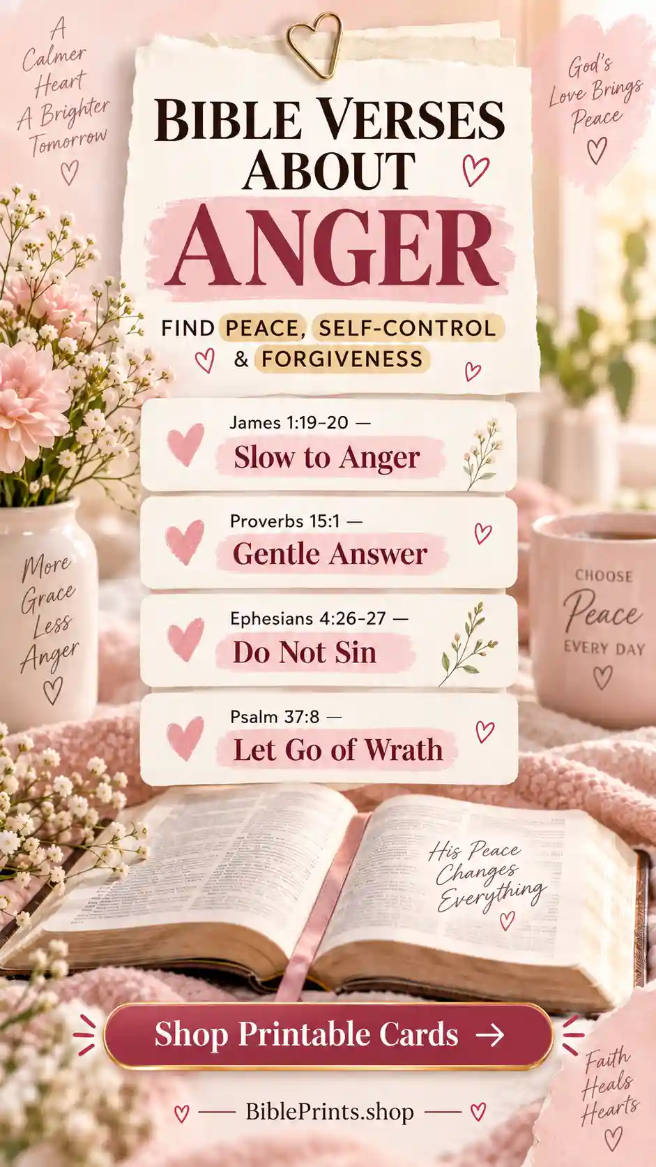 Bible verses about anger and self-control with James 1, Proverbs 15, Ephesians 4, and Psalm 37 for a calmer response